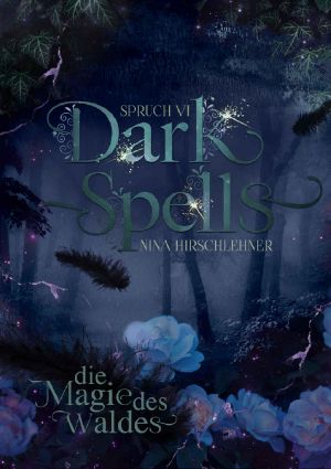 [Dark Spells 01] • Die Magie des Waldes